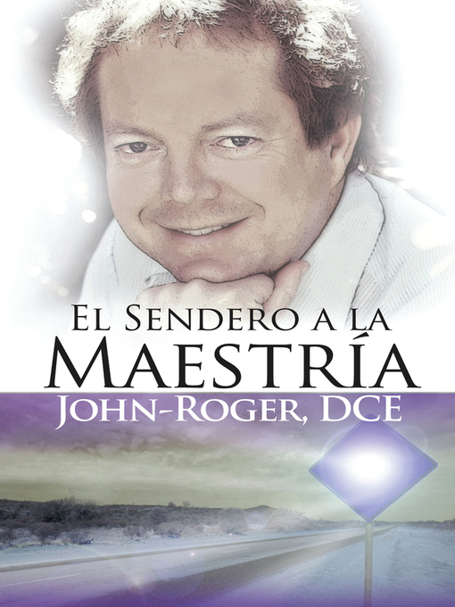 Title details for El sendero a la maestria by John-Roger - Available